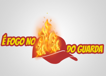 É FOGO NO BONÉ DO GUARDA