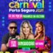 Prefeitura de Porto Seguro divulga a programação do Carnaval 2025