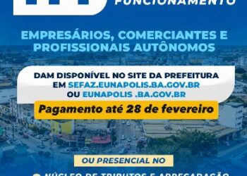 Contribuintes de Eunápolis tem até o dia 28 de fevereiro para pagar Taxa de Fiscalização e Funcionamento (TFF)