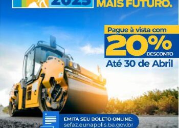 Eunápolis lança cota única do IPTU 2025 com 20% de desconto