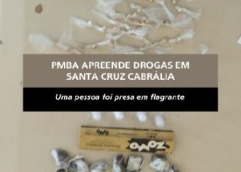 PORTO SEGURO: PMBA APREENDE DROGAS EM SANTA CRUZ CABRÁLIA