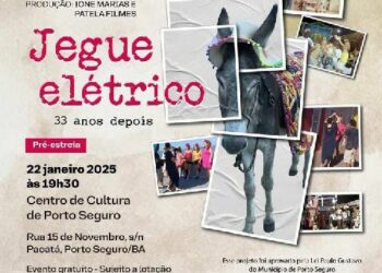Jegue Elétrico retorna em documentário que revive movimento cultural de Porto Seguro