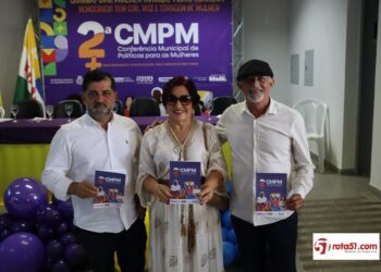 Secretaria de Assistência Social e Prefeitura Municipal sediam, a 2ª Conferencia Municipal de Políticas para Mulheres.