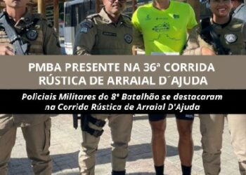 PMBA PRESENTE NA CORRIDA RÚSTICA DE ARRAIAL D´AJUDA