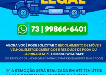 Prefeitura de Eunápolis inicia Operação “Descarte Legal” com solicitação fácil pelo WhatsApp*