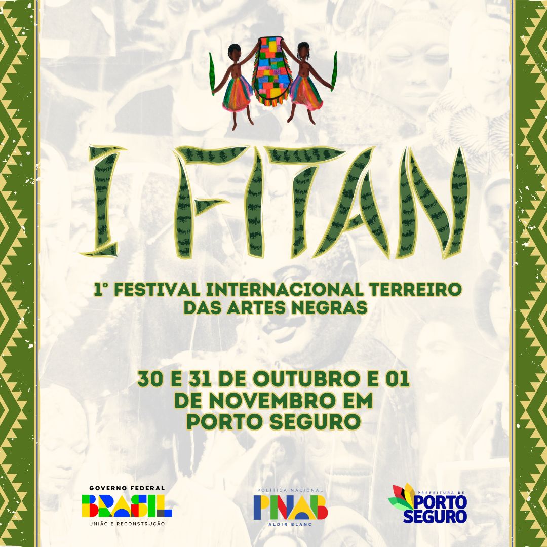Porto Seguro sedia o 1º Festival Internacional Terreiro das Artes Negras (FITAN)