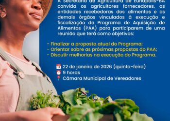 Prefeitura de Eunápolis convoca reunião do Programa de Aquisição de Alimentos (PAA)