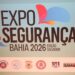 DPMCV participa da 10ª edição da Expo Segurança, em Salvador