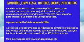 Prefeitura de Eunápolis abre credenciamento para locação de máquinas e veículos pesados