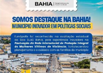Prefeitura de Eunápolis celebra conquista no Selo SUAS Bahia