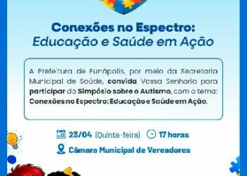 Prefeitura de Eunápolis realiza nesta quinta-feira (23) o I Simpósio Municipal do TEA