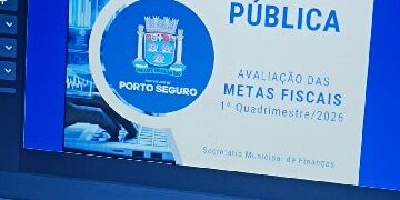 Prefeitura de Porto Seguro apresenta avaliação das metas fiscais do 1º quadrimestre de 2026 em audiência pública