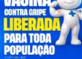 Vacinação contra a gripe é liberada para toda a população em Eunápolis