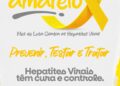 Prefeitura de Eunápolis reforça ações do julho Amarelo com foco na prevenção, testagem e tratamento das hepatites virais