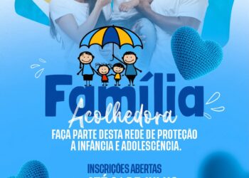 Prefeitura de Eunápolis inscreve até sexta-feira (31) para o Serviço Família Acolhedora