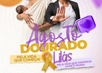Prefeitura de Eunápolis inicia, nesta segunda-feira (3), a 1ª Campanha Integrada Agosto Dourado e Lilás