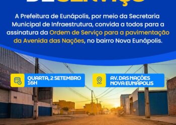 Prefeitura de Eunápolis convida para assinatura da Ordem de Serviço para pavimentação da Av. das Nações, no bairro Nova Eunápolis