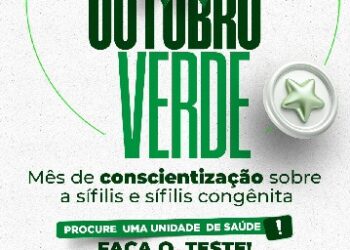 Outubro Verde: Prefeitura de Eunápolis intensifica ações de prevenção e testagem contra a sífilis